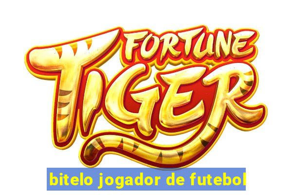 bitelo jogador de futebol